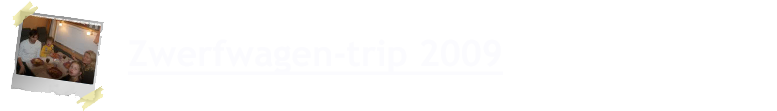 Zwerfwagen-trip 2009