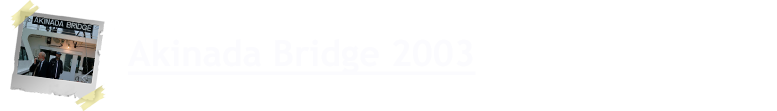 Akinada Bridge 2003